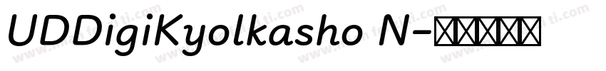 UDDigiKyolkasho N字体转换